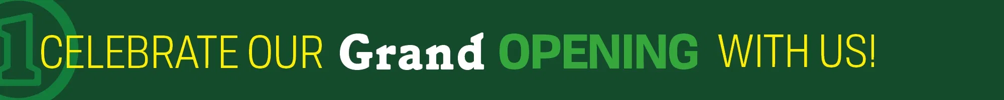 grand opening